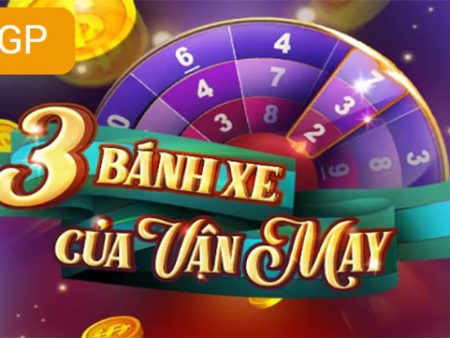 Hướng dẫn cách chơi 3 Bánh xe của vận may tại nhà cái Fun88
